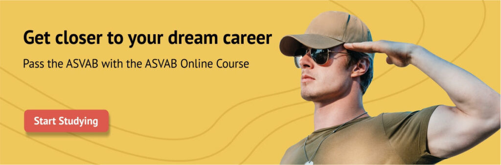 Pass the ASVAB to get closer to your dream career